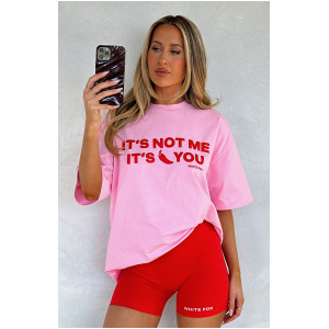 It's Not Me It's You Oversized Tee Pink